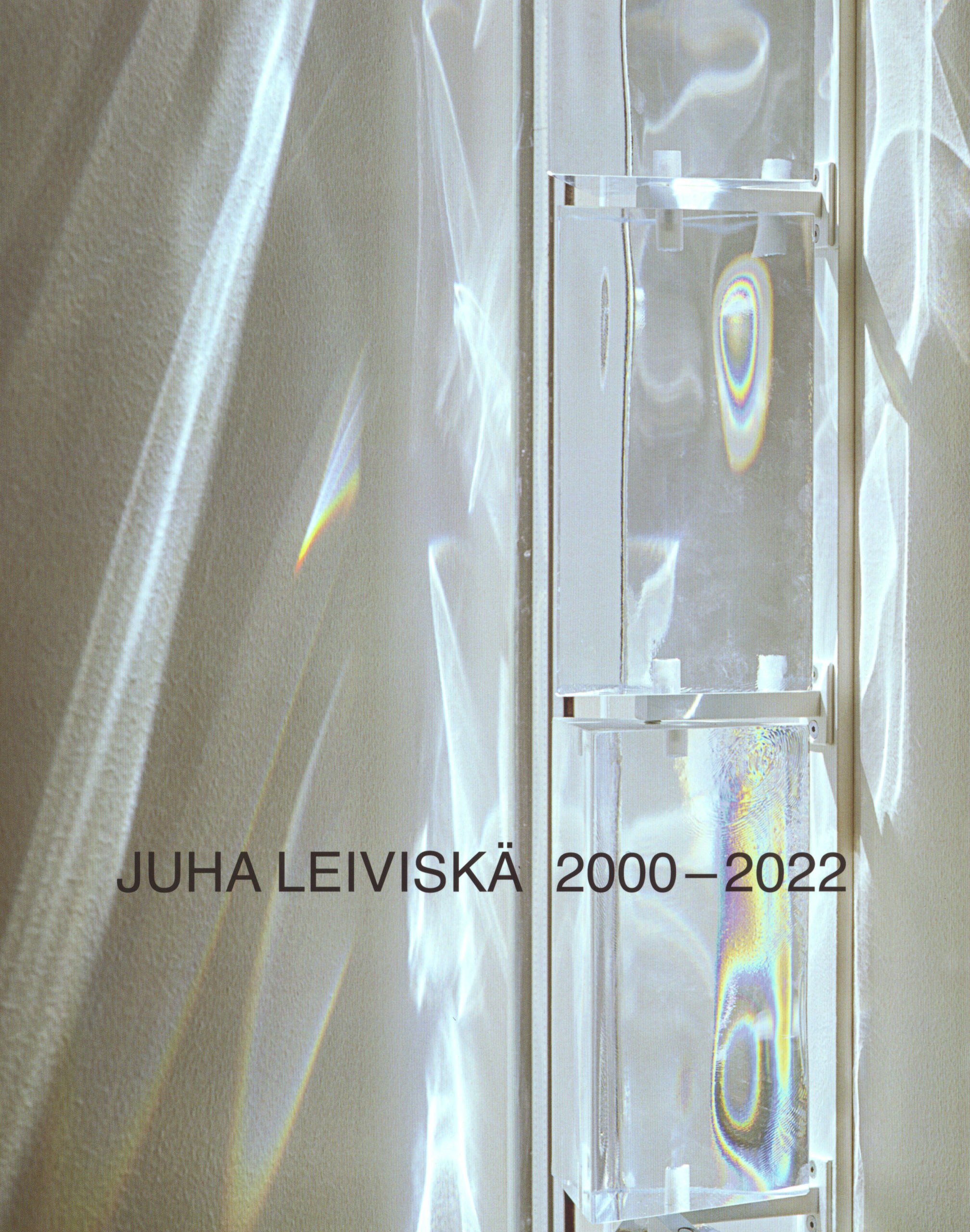 Juha Leiviskä 2000–2022